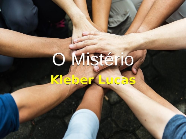 O Mistério - Kleber Lucas (Completo)