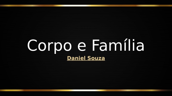 Corpo e Família