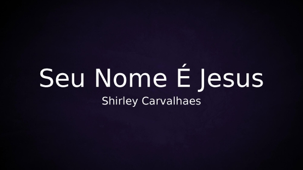 Seu Nome É Jesus