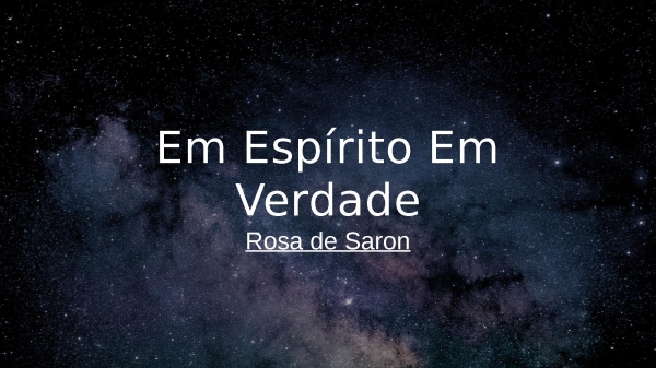 Em Espírito Em Verdade