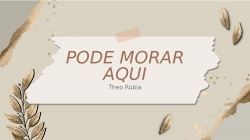 Pode Morar Aqui