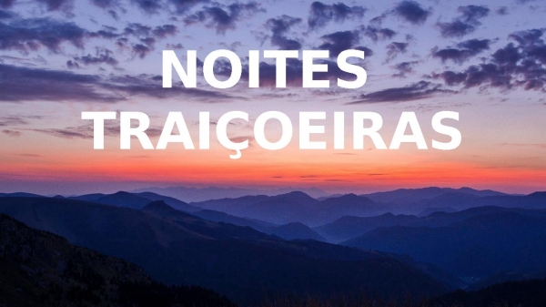 Noites Traiçoeiras - Louvor Aliança