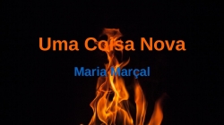 Uma Coisa Nova