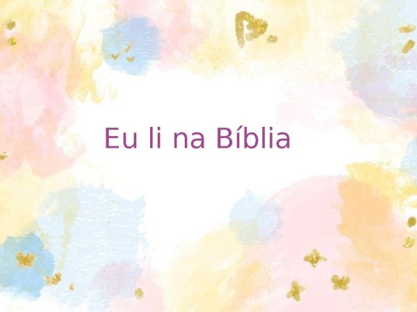 Eu li na biblia