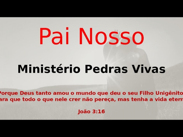 PAI NOSSO - Ministério Pedras Vivas.pptx