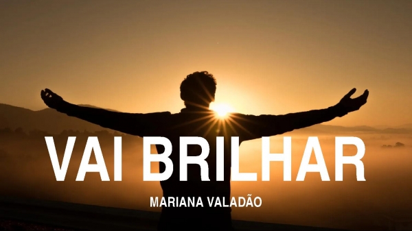 VAI BRILHAR - MARIANA VALADÃO