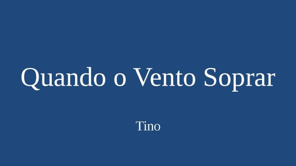 Quando o Vento Soprar