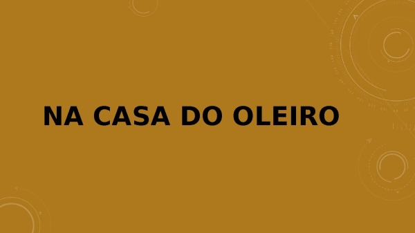 na casa do Oleiro