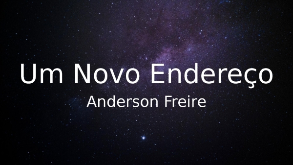 Um Novo Endereço