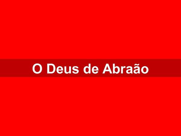 O Deus de Abraão
