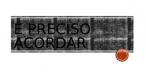 e preciso acordar.pptx