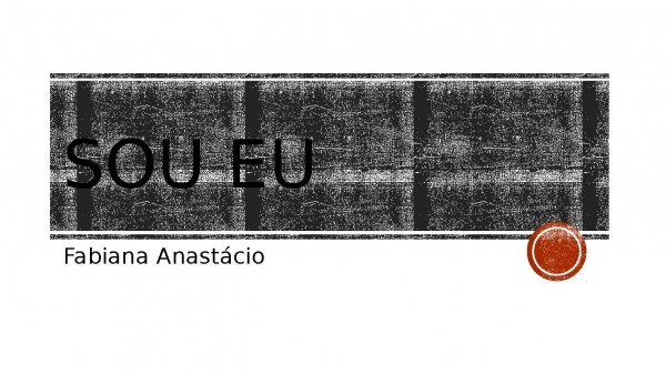 Eu Sou - Fabiana Anastácio.pptx