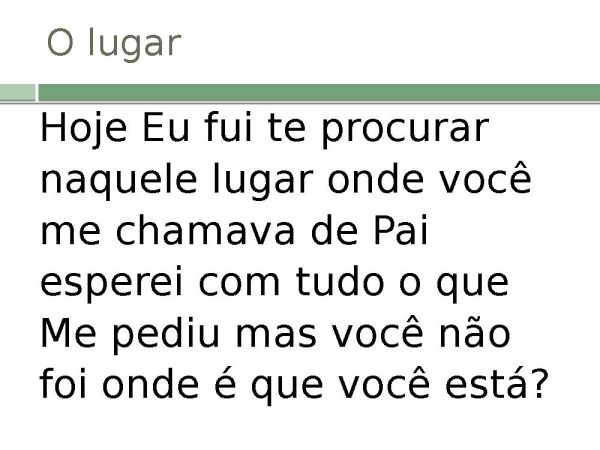 O lugar