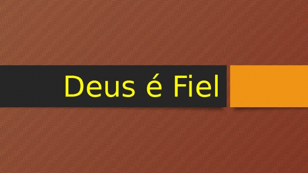 Deus é Fiel