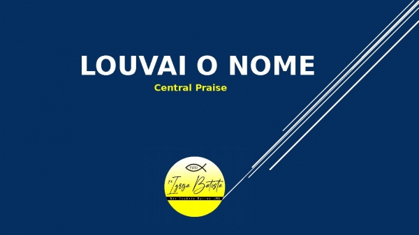 Louvai o nome