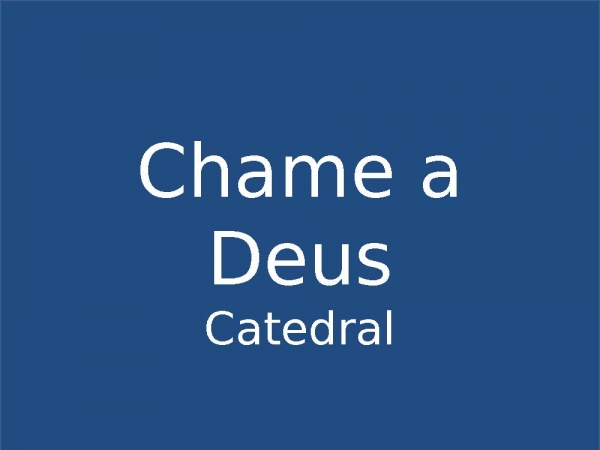 Chame a Deus