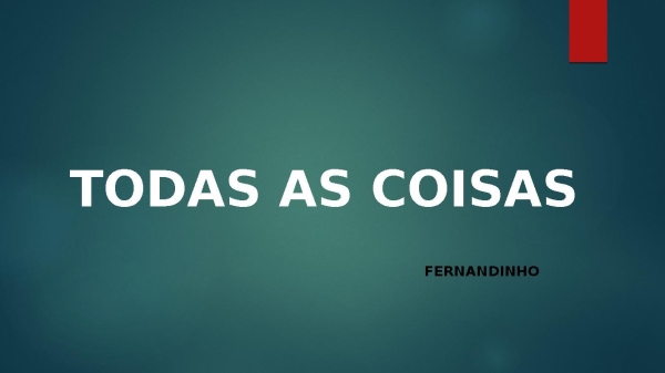 TODAS AS COISAS
