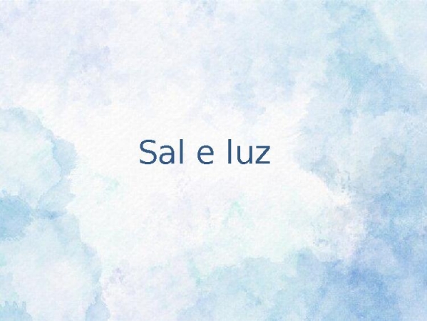 Sal e luz