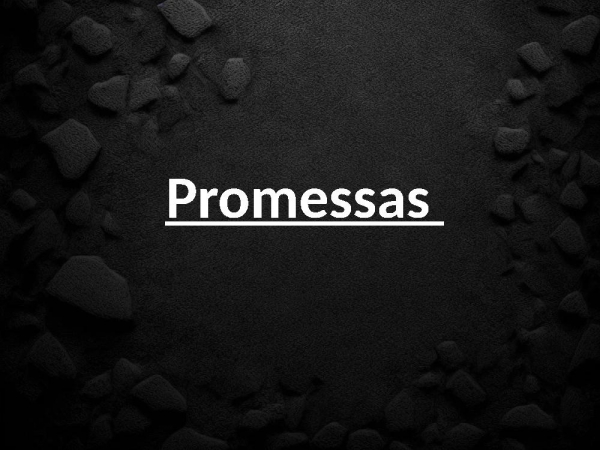 PROMESSAS | Slide Gospel