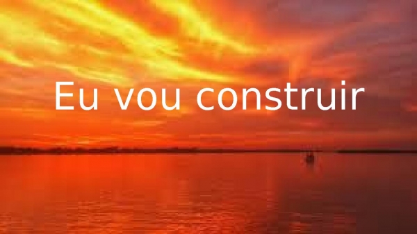 Eu vou construir.pptx