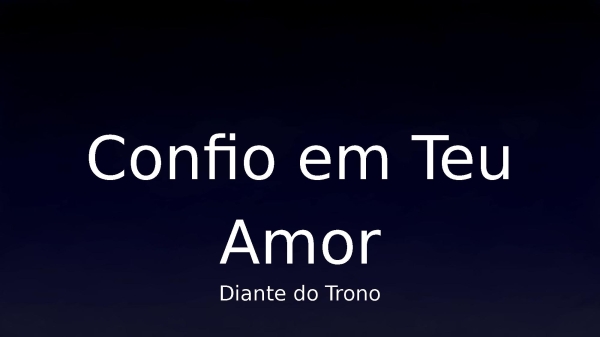 Confio em Teu Amor