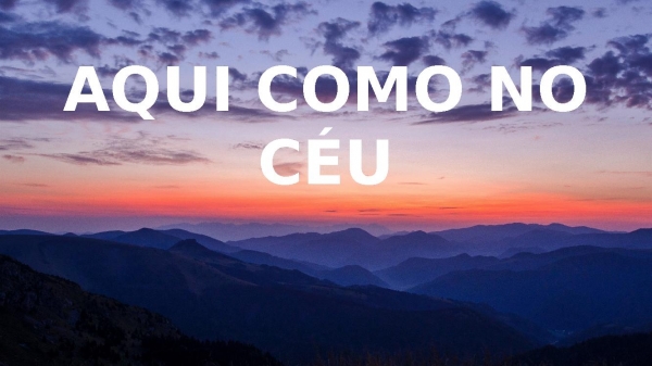 Aqui como no céu - Drops