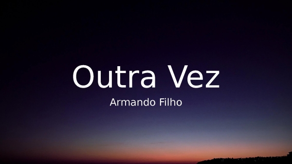Outra Vez