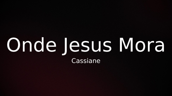 Onde Jesus Mora
