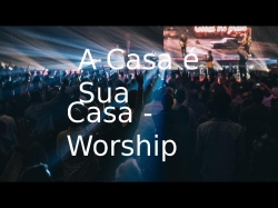 A Casa é Sua - Casa Worship.pptx