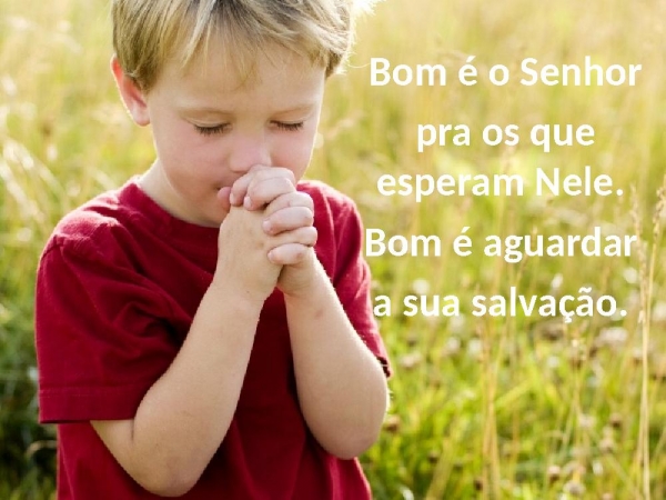 BOM É O SENHOR.ppt