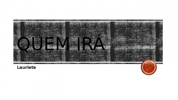 quem irá.pptx