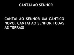 CANTAI AO SENHOR.ppt