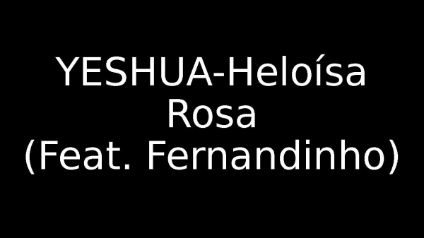 YESHUA-Heloísa Rosa (Feat. Fernandinho)  x - página 1