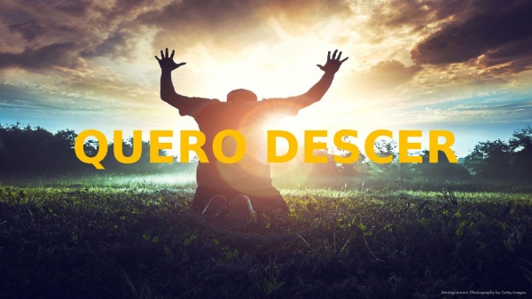QUERO DESCER