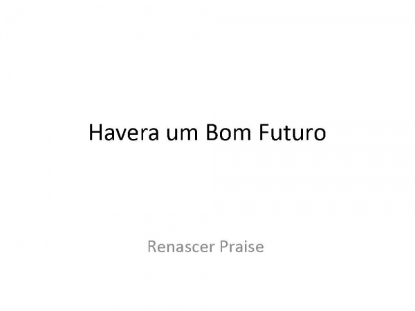 Havera um bom futuro .pptx.pptx