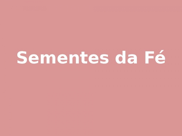 Sementes da fé