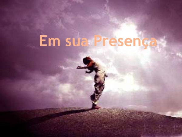 em sua presença.pptx