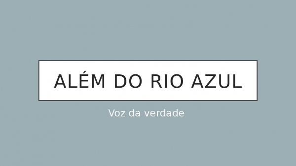 Além do rio azul.pptx