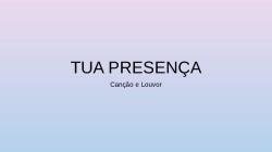 TUA PRESENÇA - canção e louvor