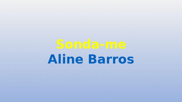 Sonda-me Aline Barros
