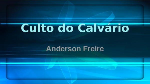 Culto do Calvário - Anderson Freire