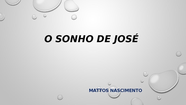 O SONHO DE JOSÉ