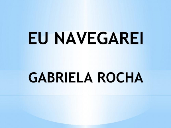 EU NAVEGAREI.pptx