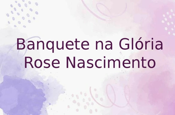 Banquete na Glória (MULHERES)