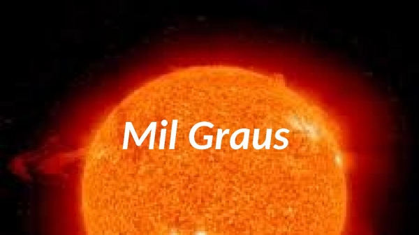 Mil Graus