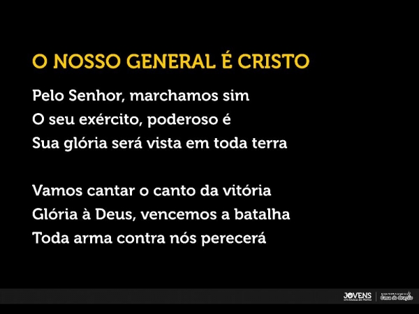 O nosso general é cristo