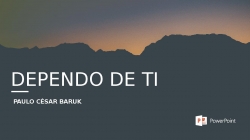 DEPENDO DE TI