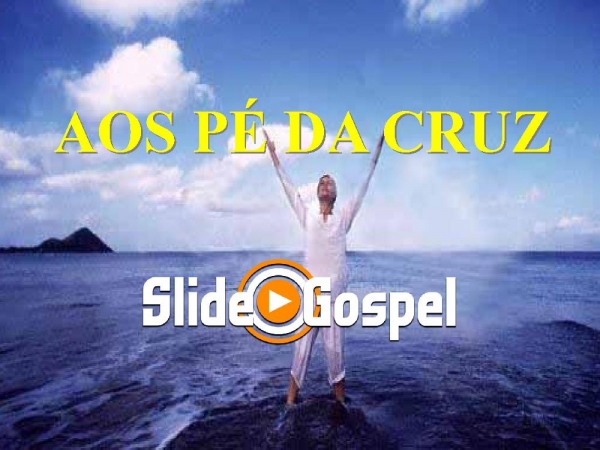 Aos pés da cruz