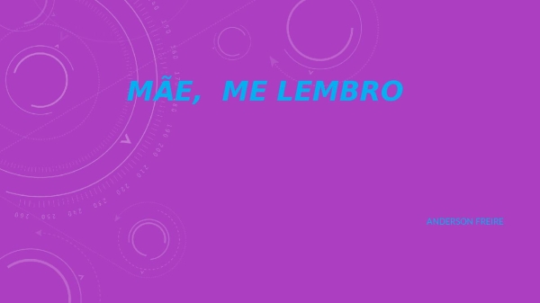 Mãe me lembro