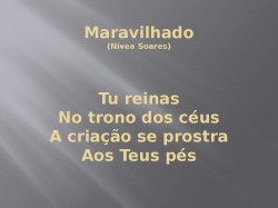 Maravilhado Slide Gospel maravilhado slide gospel